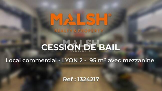 MALSH Realty & Property - Local commercial - Lyon - Presqu'île - Lyon 2 - 1