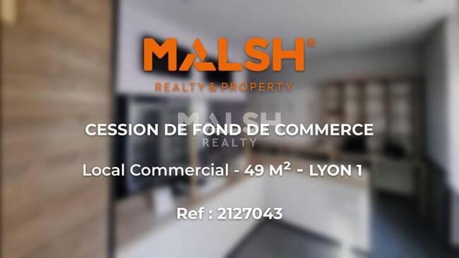 MALSH Realty & Property - Local commercial - Lyon 1 - Lyon 1 - 1