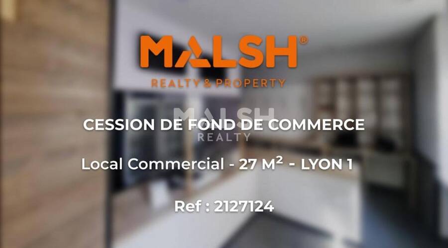 MALSH Realty & Property - Local commercial - Lyon 1 - Lyon 1 - 1