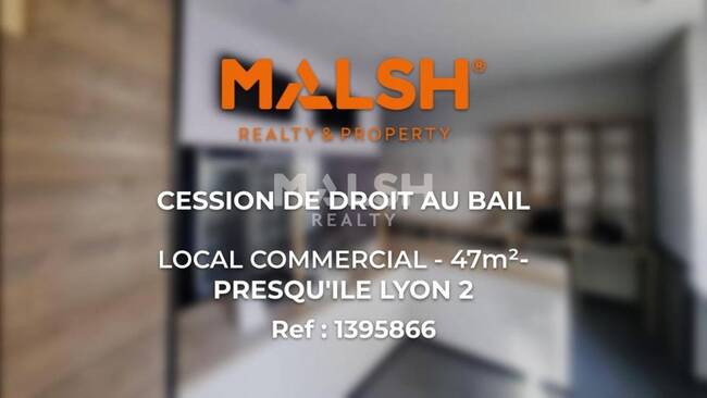 MALSH Realty & Property - Local commercial - Lyon - Presqu'île - Lyon 2 - 1