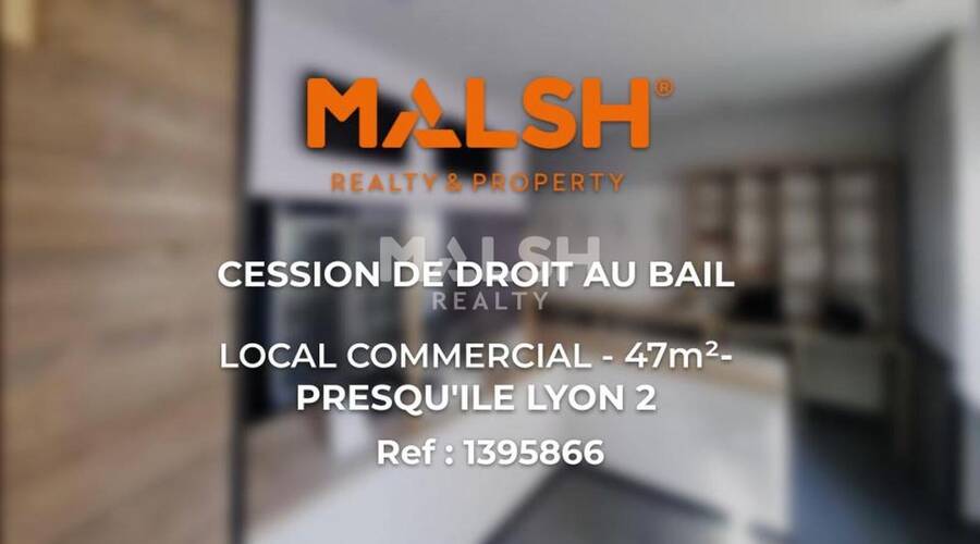 MALSH Realty & Property - Local commercial - Lyon - Presqu'île - Lyon 2 - 1