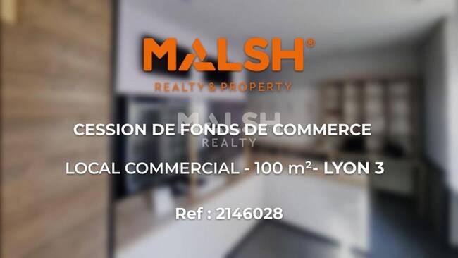 MALSH Realty & Property - Local commercial - Lyon 6° - Lyon 3 - 1