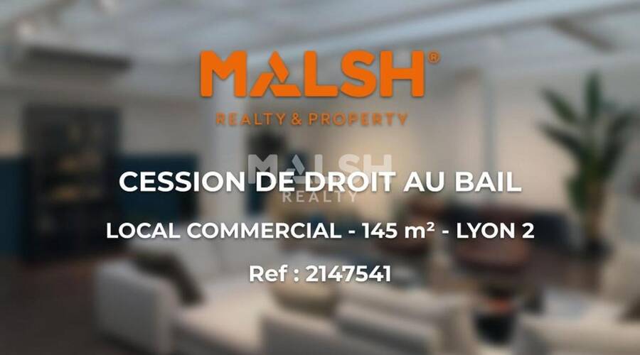 MALSH Realty & Property - Local commercial - Lyon - Presqu'île - Lyon 2 - 1
