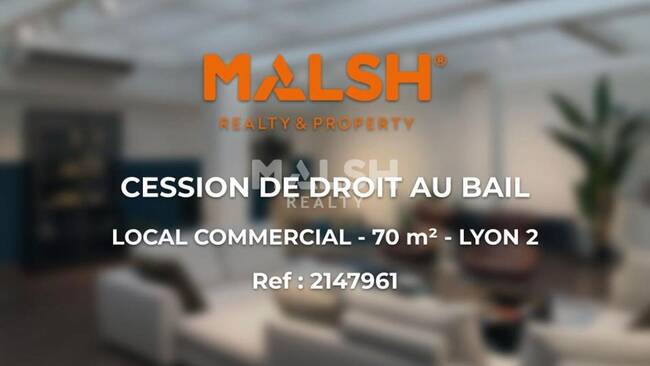 MALSH Realty & Property - Local commercial - Lyon - Presqu'île - Lyon 2 - 1