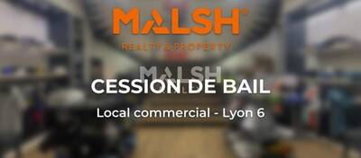 MALSH Realty & Property - Local commercial - Lyon 6° - Lyon 6 - 1