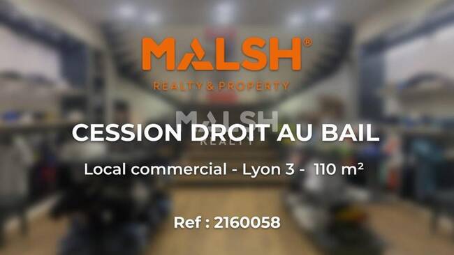 MALSH Realty & Property - Local commercial - Lyon 3° / Préfecture / Universités - Lyon 3 - 1