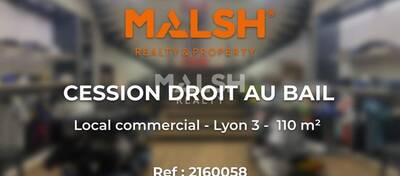MALSH Realty & Property - Local commercial - Lyon 3° / Préfecture / Universités - Lyon 3 - 1