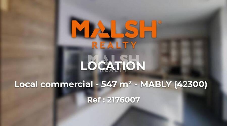 MALSH Realty & Property - Local commercial - Nord 42 - Mably - 1