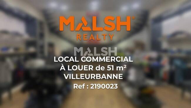 MALSH Realty & Property - Local commercial - Carré de Soie / Grandclément / Bel Air - Villeurbanne - 1