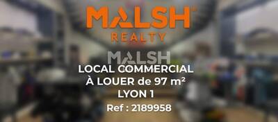 MALSH Realty & Property - Local commercial - Lyon 1 - Lyon 1 - 1