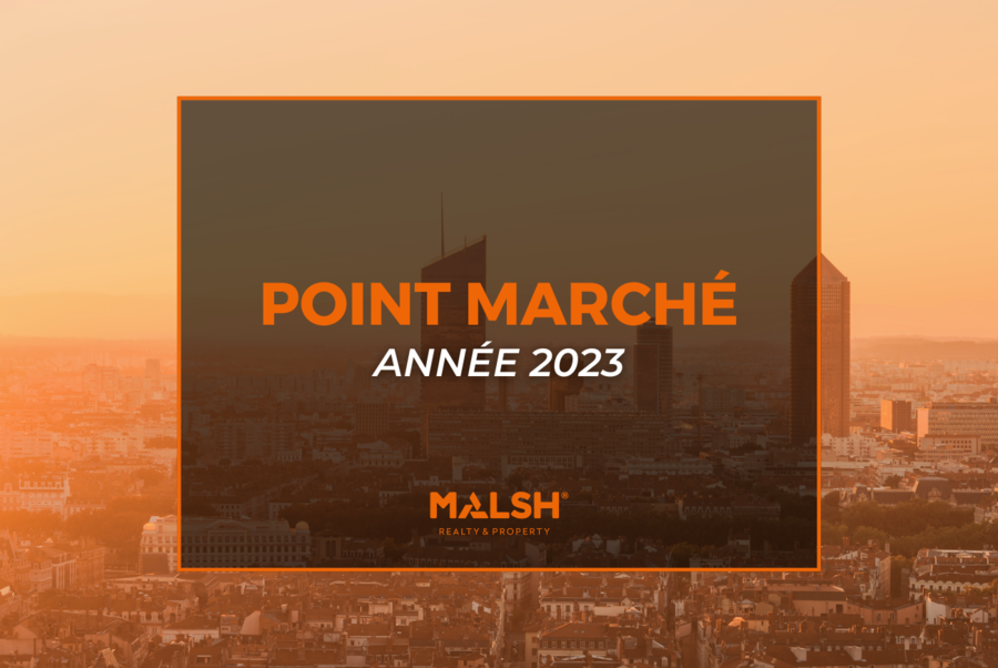 MALSH Realty & Property - point-marché-annee-2023-immobilier-d-entreprise-activite-bureaux-lyon-metropole