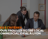 MALSH Realty & Property - les-criteres-a-prendre-en-compte-recherche-local-commercial-lyon-metropole-lyonnaise-locaux-commerciaux-location-vente-cession-professionnels-entreprise-malsh-realty
