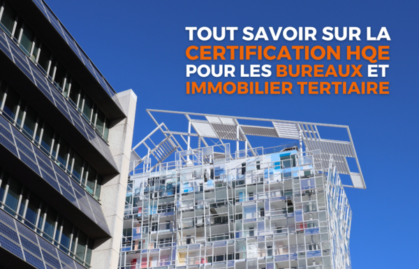 MALSH Realty & Property - tout-savoir-sur-la-certification-HQE-pour-les-bureaux-et-immobilier-tertiaire-metropole-lyonnaise-lyon-entreprise-installation